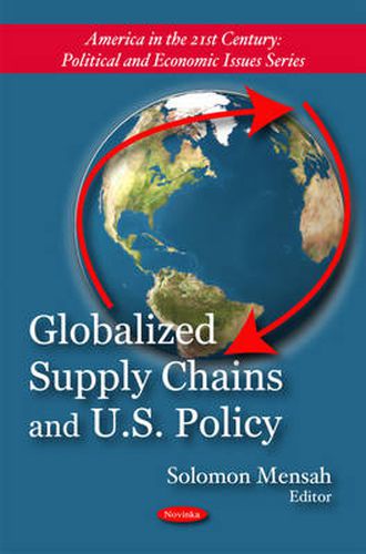 Cover image for Globalized Supply Chains & U.S. Policy