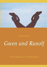 Cover image for Gwen und Runolf: Eine Erzahlung aus der Wikingerzeit