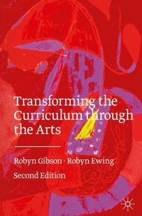 Cover image for Transforming the Curriculum Through the Arts