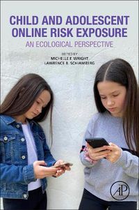 Cover image for Child and Adolescent Online Risk Exposure: An Ecological Perspective