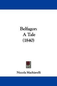 Cover image for Belfagor: A Tale (1840)