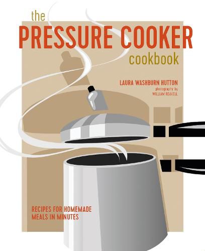 Cover image for The Pressure Cooker Cookbook