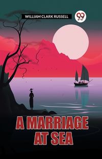 Cover image for A Marriage At Sea