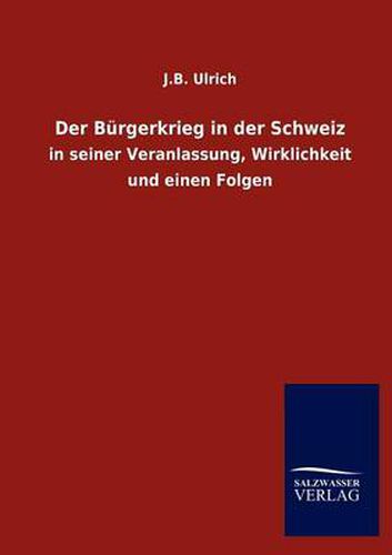 Cover image for Der Burgerkrieg in der Schweiz