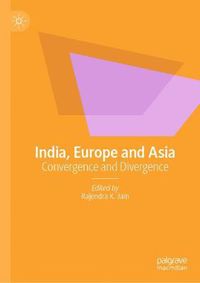 Cover image for India, Europe and Asia: Convergence and Divergence