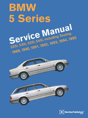 Cover image for BMW 5 Series Service Manual 1989-1995 (E34): 525i, 530i, 535i, 540i, Including Touring 1989, 1990, 1991, 1992, 1993, 1994, 1995