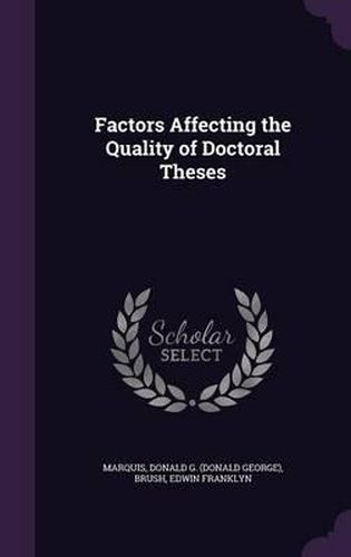 Cover image for Factors Affecting the Quality of Doctoral Theses