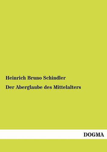 Cover image for Der Aberglaube des Mittelalters