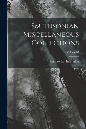 Cover image for Smithsonian Miscellaneous Collections; Volume 64