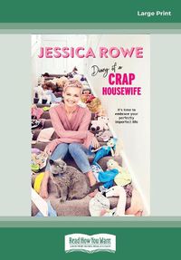 Cover image for Diary of a Crap Housewife: It's time to embrace your perfectly imperfect life