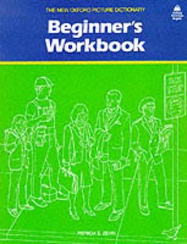 The New Oxford Picture Dictionary: Beginner's Workbook