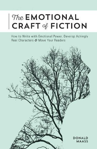 Cover image for The Emotional Craft of Fiction: How to Write the Story Beneath the Surface