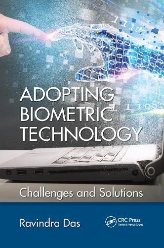 Cover image for Adopting Biometric Technology: Challenges and Solutions