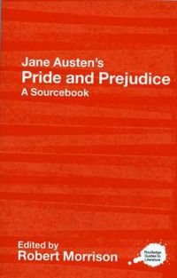 Cover image for Jane Austen's Pride and Prejudice: A Routledge Study Guide and Sourcebook