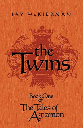 Cover image for The Twins: Book One of the Tales of Agramon