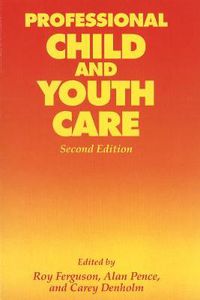 Cover image for Professional Child and Youth Care, Second Edition