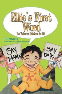 Cover image for Ellie's First Word: La Primera Palabra de Eli