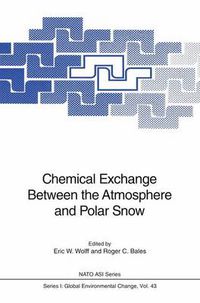 Cover image for Chemical Exchange Between the Atmosphere and Polar Snow