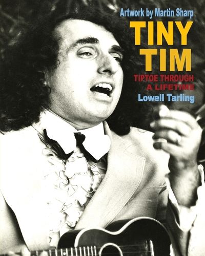 Cover image for Tiny Tim: Tiptoe Through a Lifetime