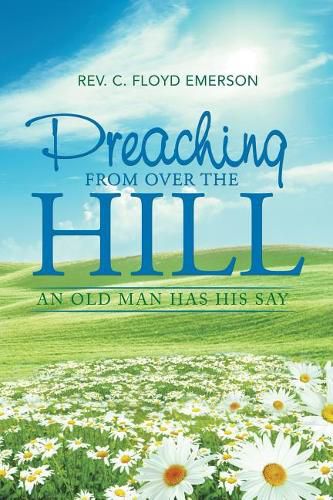 Cover image for Preaching from Over the Hill: An Old Man Has His Say