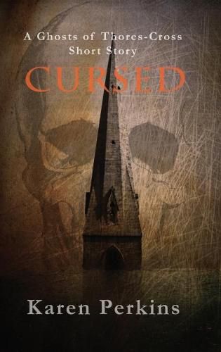 Cursed: A Ghosts of Thores-Cross Short Story