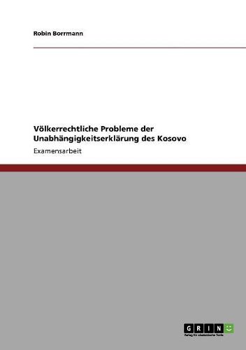 Cover image for Volkerrechtliche Probleme Der Unabhangigkeitserklarung Des Kosovo