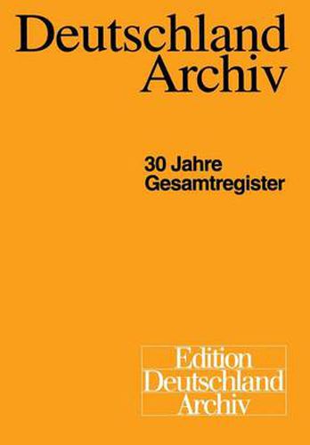 Cover image for Deutschland Archiv: 30 Jahre Gesamtregister