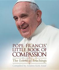 Cover image for Pope Francis' Little Book of Compassion: The Essential Teachings