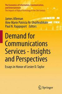 Cover image for Demand for Communications Services - Insights and Perspectives: Essays in Honor of Lester D. Taylor