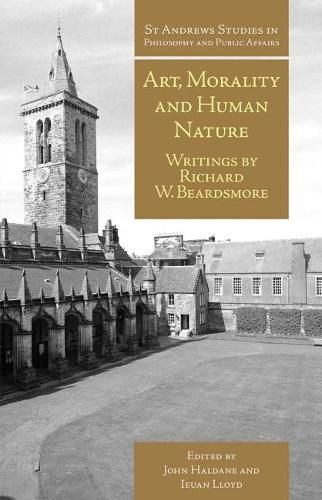 Art, Morality and Human Nature: Writings by Richard W. Beardsmore