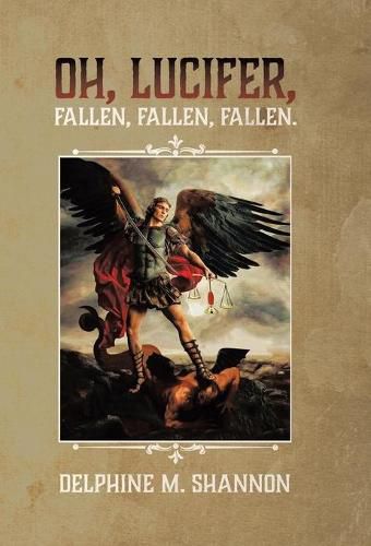 Cover image for Oh, Lucifer,: Fallen, Fallen, Fallen