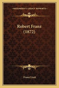 Cover image for Robert Franz (1872)