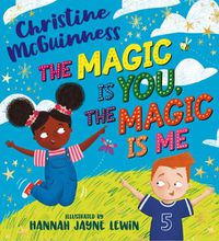 Cover image for The Magic is You, the Magic is Me