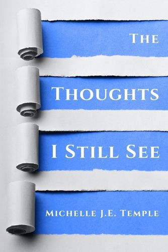 Cover image for The Thoughts I Still See