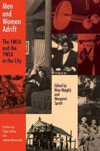 Cover image for Men and Women Adrift: The YMCA and the YWCA in the City