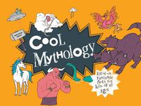 Cover image for Cool Mythology: Filled with fantastic facts for kids of all ages