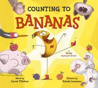 Cover image for Counting to Bananas: A Mostly Rhyming Fruit Book