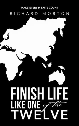 Cover image for Finish Life Like One of the Twelve