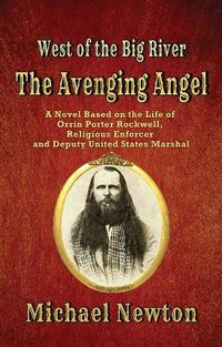 Cover image for The Avenging Angel: West of the Big River