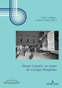 Cover image for Penser l'Avenir Au Temps de Georges Pompidou