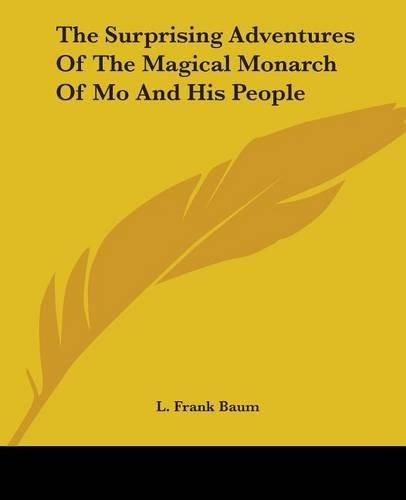 Cover image for The Surprising Adventures Of The Magical Monarch Of Mo And His People