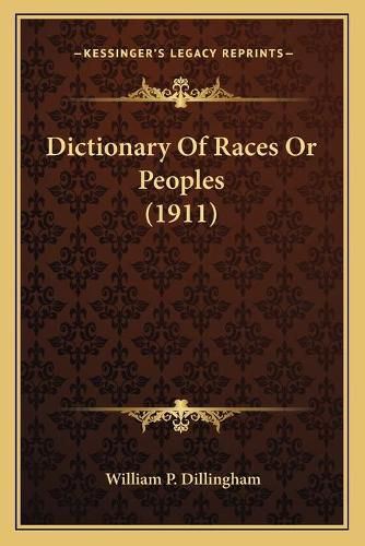 Cover image for Dictionary of Races or Peoples (1911)