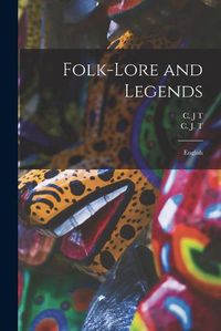 Cover image for Folk-lore and Legends: English