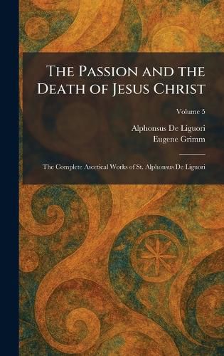 Cover image for The Passion and the Death of Jesus Christ