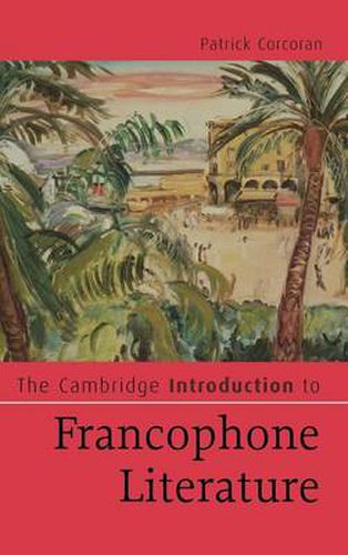 Cover image for The Cambridge Introduction to Francophone Literature
