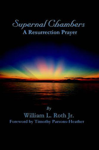 Cover image for Supernal Chambers - A Resurrection Prayer