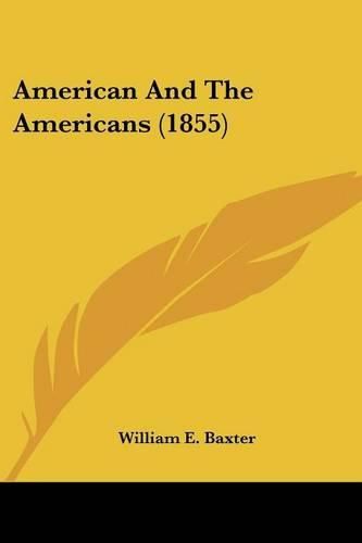 Cover image for American and the Americans (1855)