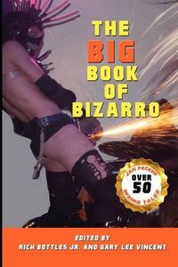 Cover image for The Big Book of Bizarro