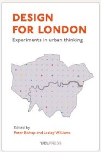 Cover image for Design for London: Experiments in Urban Thinking