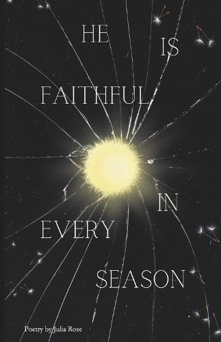 He Is Faithful In Every Season